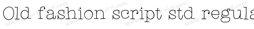 Old fashion script std regular字体转换